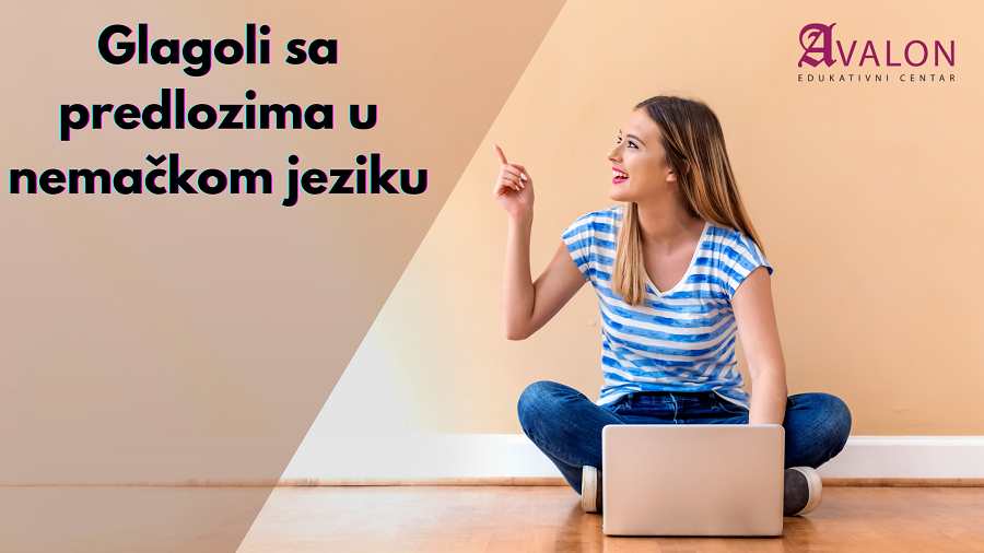 Glagoli sa predlozima u nemačkom-objašnjenje-lista-primeri
